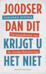 Tamarah Maionah Benima - Joodser dan dit krijgt u het niet de levenskunst van de Joodse Beschaving