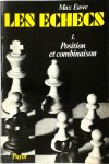 Max Euwe 11740 - Les Echecs  position et combinaison