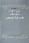Paul Faure 64267 - Vingt ans d'intimité avec Edmond Rostand