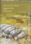 A. Wilschut, Arie Wilschut - Kleine Geschiedenis van Nederland 1 - Tijd van jagers en boeren (tot begin jaartelling)