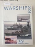 Jordan, John (Ed.) and Stephen Dent (Ed.): - Warship 2008 :
