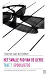 Vonne Van der Meer - Het smalle pad van de liefde ; Take 7 ; Spookliefde