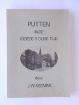 Keemink, J.W. - PUTTEN in de (goede?) oude tijd 1795 - 1920
