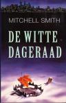 Smith, Mitchell - Witte dageraad / druk 1