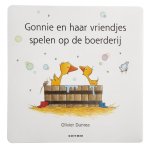 Olivier Dunrea - Gonnie en haar vriendjes spelen op de boerderij / Gonnie & vriendjes