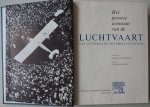 Josephy Alvin M Jr, bewerking: Hattum J van, vert. Messelaar G - Het grootse avontuur van de luchtvaart van luchtballon tot straalvliegtuig Met krantenknipsels