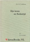 Ledeboer, Ds. L.G.C. - Ds. Ledeboer Leven en kerkstrijd
