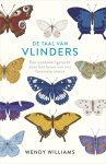 Wendy Williams 196890 - De taal van vlinders Een ontdekkingstocht door het leven van ons favoriete insect