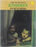 Julien van Remoortere - Kinderen om lief te hebben