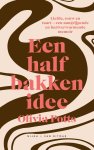 Olivia Potts - Een halfbakken idee
