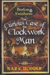Hodder, Mark - Burton & Swinburne 2: The Curious Case of the Clockwork Man