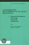 R.J.N. Schlossels, S.E. Zijlstra - Onderwijseditie Bestuursrecht in de sociale rechtsstaat Bestuursrecht algemeen; normering; uitvoering; handhaving