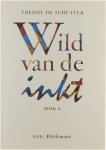 Freddy de Schutter - Wild van de inkt - boek A