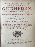 Bent, Jan - [Dutch history, 1761] Aldervroegste vaderlandze oudheden, ontzwagteld en gezuiverd van de vooroordeelen en misgiszingen der schryveren van de laatere eeuwen, in zes redevoeringen. Hoorn, W. Breebaart, 1761, (32)+338+(17) pp.