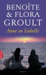 Benôite en Flora Groult, F. Groult - Anne En Isabelle