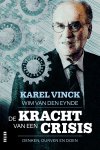 Karel Vinck 253742, Wim Van de Eynde - De kracht van een crisis Denken, durven, doen