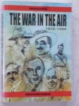 Stephens, Alan - The war in the air. 1914-1994