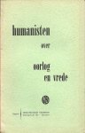 Roethof, H.J. e.a. - Humanisten over oorlog en vrede