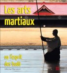 Michel Random - Les arts martiaux ou L'esprit des budo