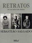 SALGADO, SEBASTIAO. - Retratos de los niños del éxodo.