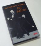 Nobel, Elizabeth - Het talent