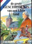 Reenen, J. van - De grote geschiedenis van een klein land. Deel 3 en 4