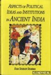 Sharan Sharma, Ram - Aspects of political ideas and institutions in Ancient India