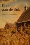 Herdenkingsboek n.a.v. het 75 jarig bestaan van de Geref. Gemeente te Goudswaard (NIEUW) - Kerkje aan de dijk