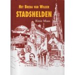 R. Maas - Het Breda van Weleer Stadshelden Deel III