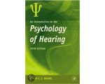 Brian C. J. Moore - An Introduction To The Psychology Of Hearing