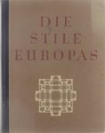 Behne Adolf - Die Stile Europas: Von den Griechen bis zum Ausgang des Barocks