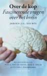 Jeroen J.G. Geurts - Over de kop ! fascinerende vragen over het brein