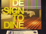 Rooijen , Marjo van  (fotografe) - Design to Dine / 25 restaurants met een spraakmakend interieur/ 1e druk