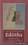 Bierenbroodspot, Gerti. - Edittha. Kroniek van een onmogelijke Verliefdheid.
