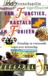 HIJMANS, ANDREA & HARRY VAN DEN TWEEL - Van functies fractals en fobieen. Vernuftige en verrassende vragen over wetenschap.