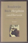 BÜCH, BOUDEWIJN (1948 - 2002) - Het geheim van Eberwein