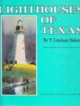 Lindsay Baker, T - Lighthouses of Texas