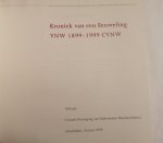CVNW - - Kroniek van een eeuweling VNW 1899-1999 CVNW
