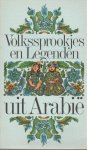 Ursula Assaf Nowak - Volkssprookjes en Legenden uit Arabie