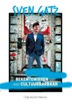 Sven Gatz - Bekentenissen van een cultuurbarbaar