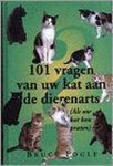 Bruce Fogle - 101 vragen van uw kat aan de dierenarts