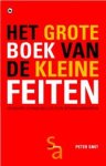 Smit,Peter - Het grote boek van de kleine feiten / een bizarre verzameling lijstjes en wetenswaardigheden