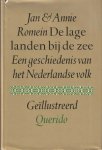 Romein, Jan en Annie - De lage landen bij de zee. Een geschiedenis van het Nederlandse volk