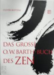 Oliver Bottini 66629 - Das große O.-W.-Barth-Buch des Zen