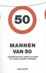 Bob Boot - Mannen van 50