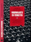 Grift, Liesbeth van de - Voorwaarts en Vergeten: De overgang van fascisme naar communisme in Oost-Europa, 1944-1948