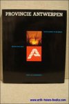HANEGREEFS, LUC/ IBOU, PAUL ( boek ontwerp)/ OP DE BEECK, GERRIT( foto 's). - PROVINCIE ANTWERPEN. ( gesigneerd exemplaar,)