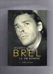 Clayson Alan - Jacques Brel, la Vie Bohéme