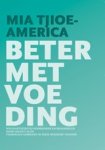 M. Tjioe-America - Beter met voeding