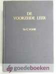 Vonk, Ds. C. - De voorzeide leer, deel 1b --- De Heilige Schrift. Leviticus